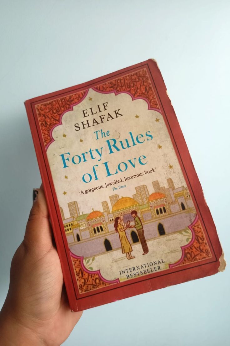 The Forty Rules of Love by Elif Shafak | A Soul-Stirring Tale of Sufism, Rumi & Love