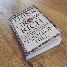 Think and Grow Rich – Napoleon Hill