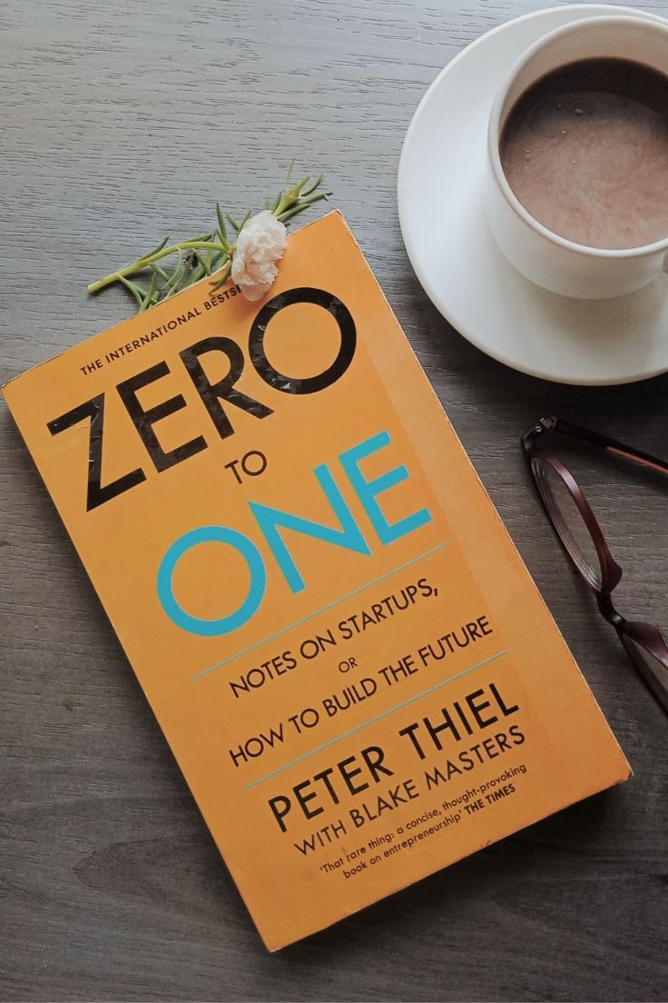 Zero to One by Peter Thiel | Startup Guide for Building the Future & Creating Unique Value
