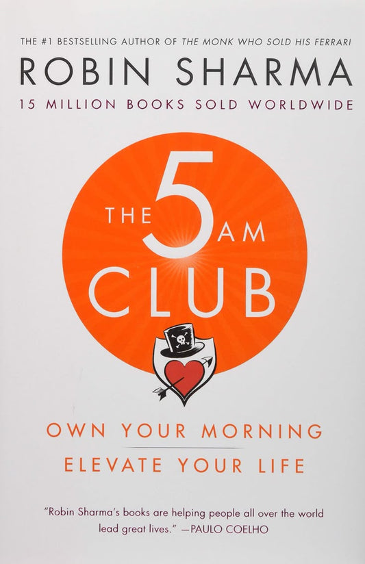 The 5 AM Club by Robin Sharma