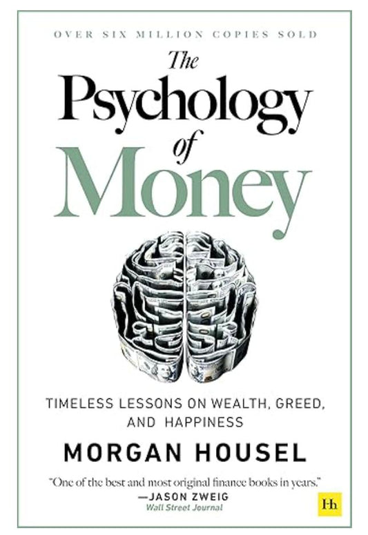 The Psychology of Money by Morgan Housel