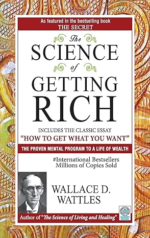 The Science of Getting Rich – Wallace D. Wattles