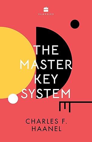 The Master Key System – Charles F. Haanel